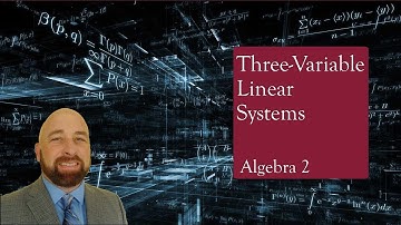 Algebra 2 Lesson 5.3 Systems with Three Variables