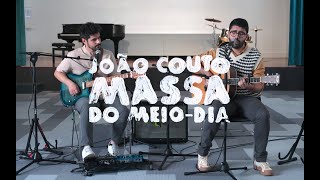 João Couto - Massa do Meio-Dia (Carro e Quarto)