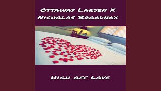 High Off Love