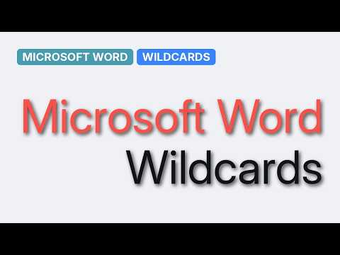 Wildcards in Word (5 Solutions!!)