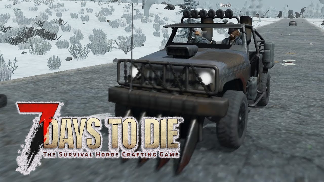 Fabulous 4x4! - 7 Days To Die – Coop with Aavak - Part 43 - YouTube