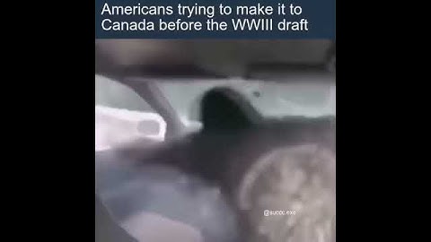 Americans trying to make it to canada before the WW3 Draft