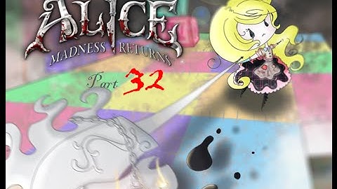 666!【Rinniika Plays Alice: Madness Returns Part 32】
