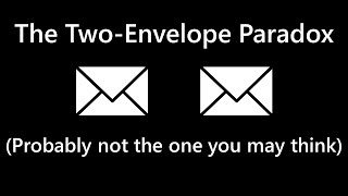 The Two Envelope Problem - a Mystifying Probability Paradox
