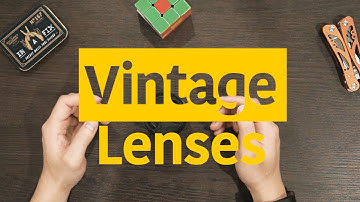 5 Things to Know Before Buying Vintage Lenses