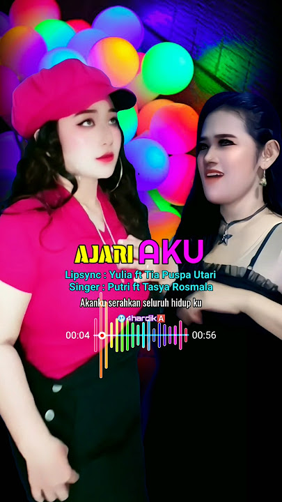 Ajari Aku (Putri ft Tasya) Lipsync by Yulia ft Tia