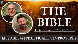 The Bible in a Year: Episode 174 | Proverbs 8-12