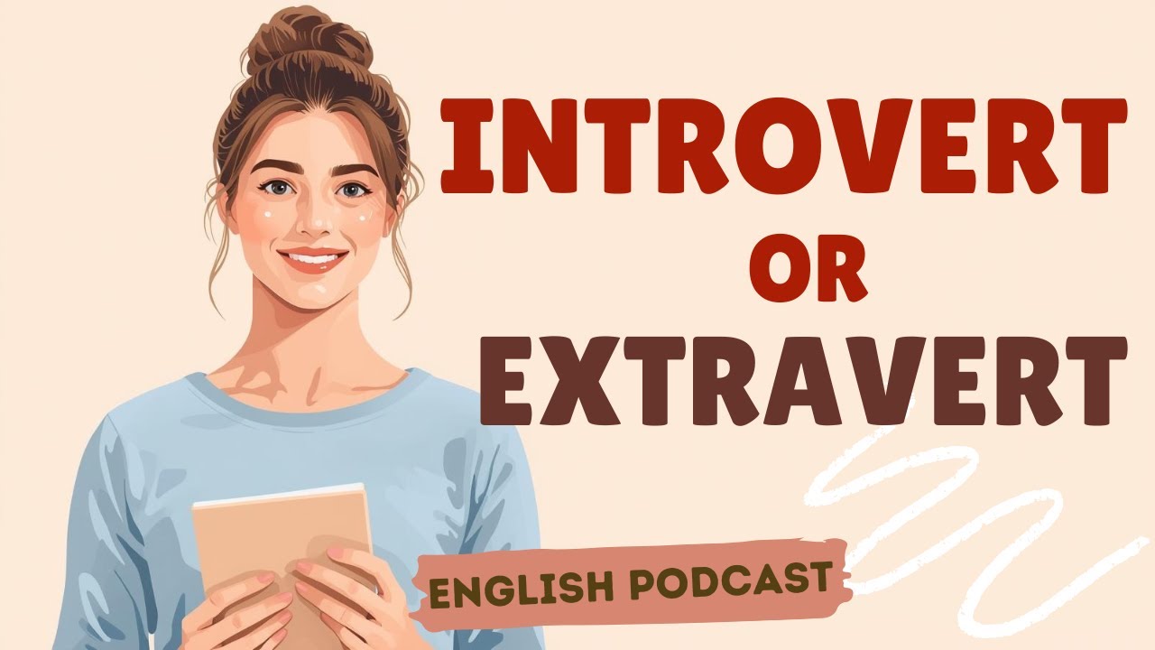 🎧Learn English with Real Talk: Introvert vs Extravert Personality 💬| English Podcast A2-B1🎙️