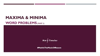 Maxima Minima Word Problems | Part 2 | Laxmi Mittal