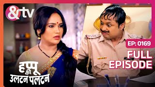 Happu ने क्यू किया Rajesh की Insult ? | Happu Ki Ultan Paltan Full Ep 169 | 24 Oct 19 @andtvchannel