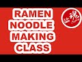 Ramen Making Class: What is Ramen; Ramen Ingredients; Hakata Ramen Noodle Making; Ramen bowl plating