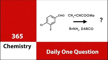Baylis Hillman Reaction | 365 Chemistry | Problem | Question | Solved | Solution | One Chemistry