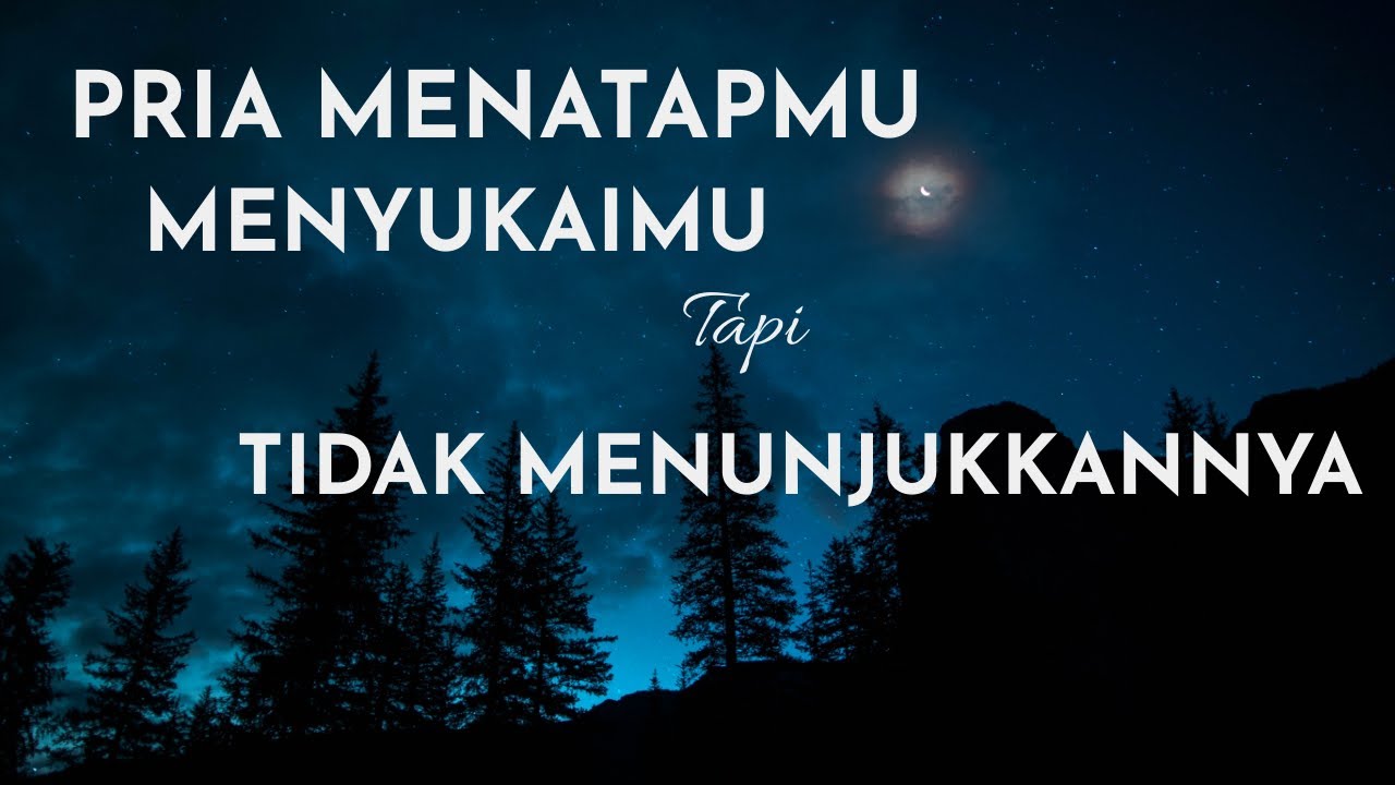 Tanda Pria Menyukaimu Tapi Berusaha Tidak Menunjukkannya _ Dia Menatapmu