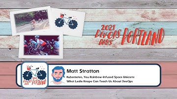 DevOpsDays Portland, 2021: Matt Stratton - Ignite - Kubernetes: What Leslie Knope Can Teach Us