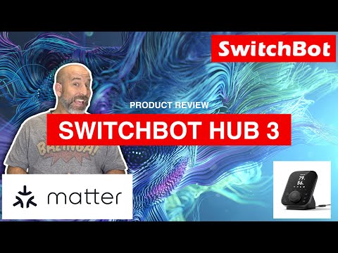 PRODUCT REVIEW - Switchbot Hub 3 #matter #switchbot #switchbothub3