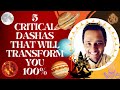 Untold secrets of the 5 most important dashas of your life  power of dashas