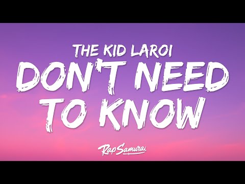 The Kid LAROI - SHE DON'T NEED TO KNOW (Lyrics)
