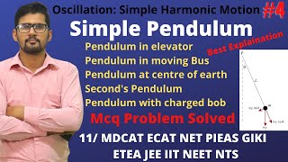 Simple Pendulum I Oscillation-04 I Simple Harmonic Motion I MDCAT I ECAT I NET I PIEAS I JEEI IIT