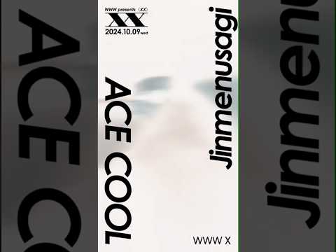 2024.10.09 Jinmenusagi x ACE COOL @ WWW X Shibuya🗼❤️