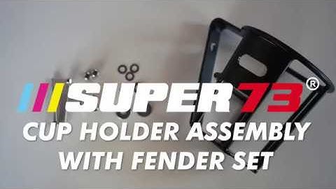 SUPER73 Tutorials: Cup Holder Assembly with Fender Set