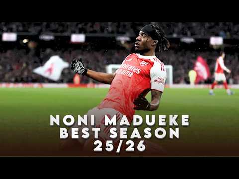 NONI MADUEKE BEST SEASON AT ARSENAL FC 25/26 HIGHLIGHTS | GOALS, ASSISTS & DRIBBLING SKILLS | EPL