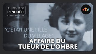 Intégrale L'Affaire du Tueur de l'ombre - Au bout de l'enquête