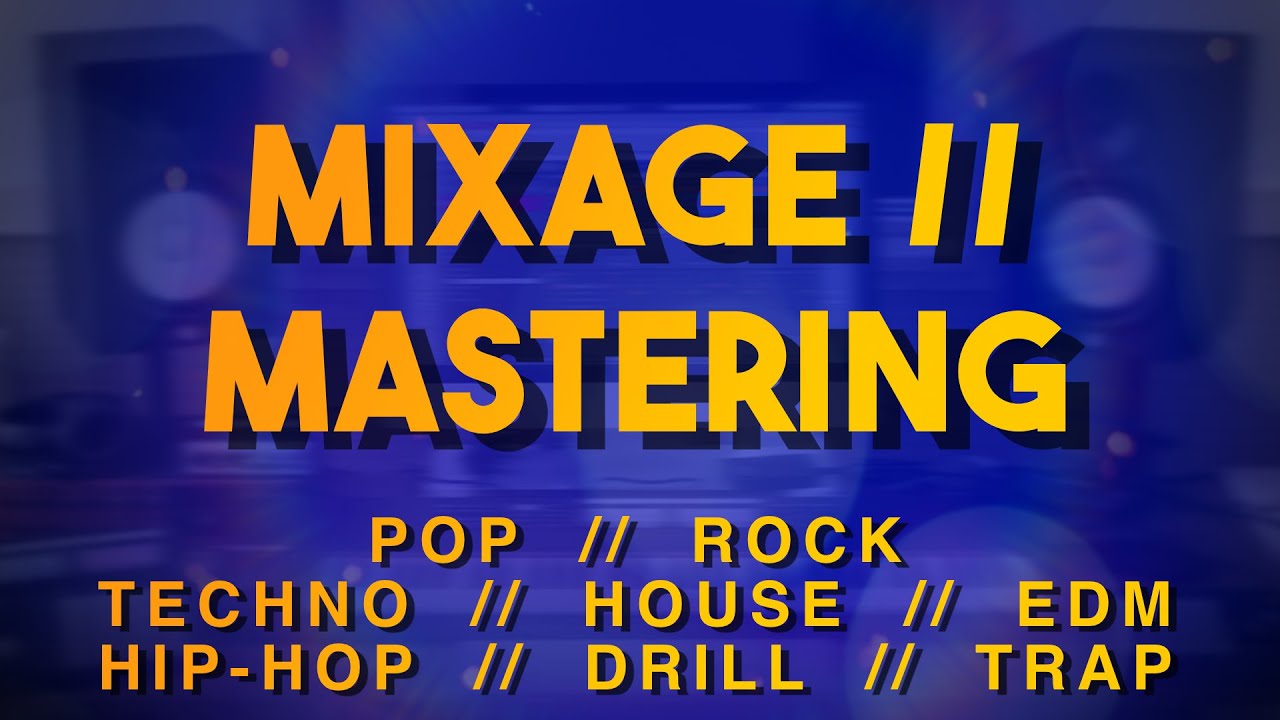 faire le MIXAGE et MASTERING PRO de ton morceau