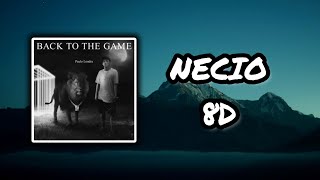 (Audio 8D) 🎧 Necio - Paulo Londra, Lit Killah (Audio Club)