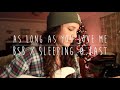 As Long As You Love Me - BSB / Sleeping At Last (Cover) by Isabeau