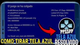 Como Resolver Erro De Tela Azul Ppsspp Android O Jogo Teve Um Crash ...