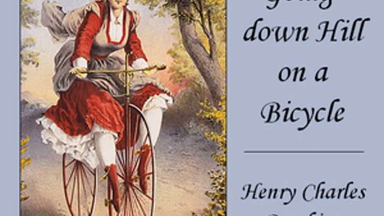 Going down Hill on a Bicycle by Henry Charles BEECHING read by Various ... - MaxresDefault