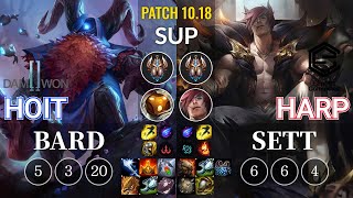 DWG Hoit Bard vs ESC Harp Sett Sup - KR Patch 10.18