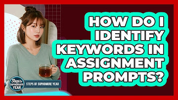 How Do I Identify Keywords In Assignment Prompts?