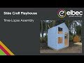Shire Croft Playhouse Time-Lapse Assembly - Elbec Garden Buildings Shire Croft Playhouse Time-Lapse Assembly - Elbec Garden Buildings