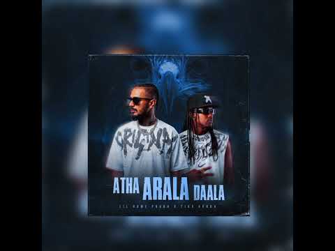 ATHA ARALA DALA  ( LIL ROME PRABa x TIXX KOODA ) 
