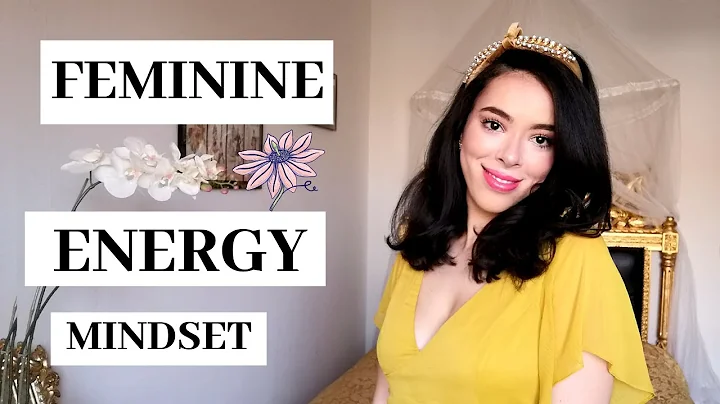 The Art of Femininity : Feminine Energy PART 1: Fe...