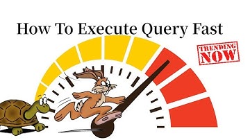 How to Execute Query Fast - The Easiest Way To Boost your SQL Optimization