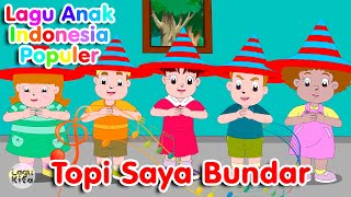 TOPI SAYA BUNDAR | Lagu Anak Indonesia Populer