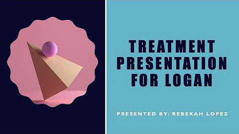Rebekah Lopez Treatment plan presentation