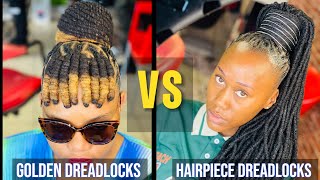 Golden Dreadlocks hairstyles VS Hairpiece and short dreadlocks.which do you prefer