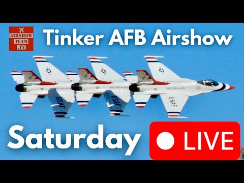 LIVE Airshow Tinker AFB | Warriors of Air & Space | Saturday June 28, 2025