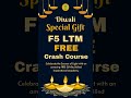 Diwali Special Gift | F5 LTM Free Crash Course by Vidit Sir #shorts