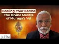 Muruga's Powerful Mantra for Karma Removal: Chanting for Divine Light and Miracles