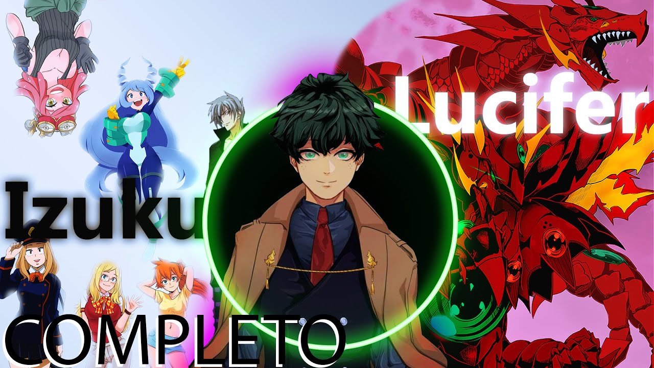 Izuku Lucifer // Historia Completa