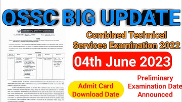 OSSC BIG UPDATE || COMBINED TECHNICAL SERVICES EXAMINATION  || Preliminary Exam Date Announced