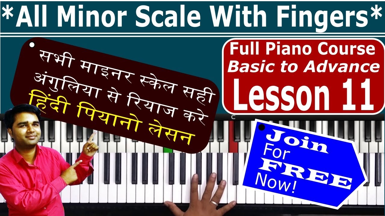 Learn Piano Hindi 11 How to play All 12 Minor scales with the correct