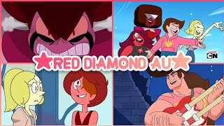 ★RED DIAMOND AU★ (ALTERNATIVE UNIVERSE) ~ SUF