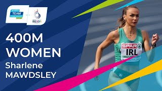 Sharlene Mawdsley (IRL) | 400m Women Event Highlight | Day 1 Division 3 Silesia 2023