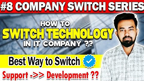 08 | How to Change Technology in IT Field || Step by Step || Life Changing Video || Chandan Patel