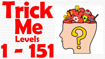 Trick Me Logical Brain Teasers Puzzle Level 1-151 gameplay solutions